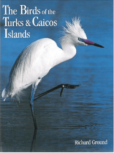 The Birds of the Turks and Caicos Islands